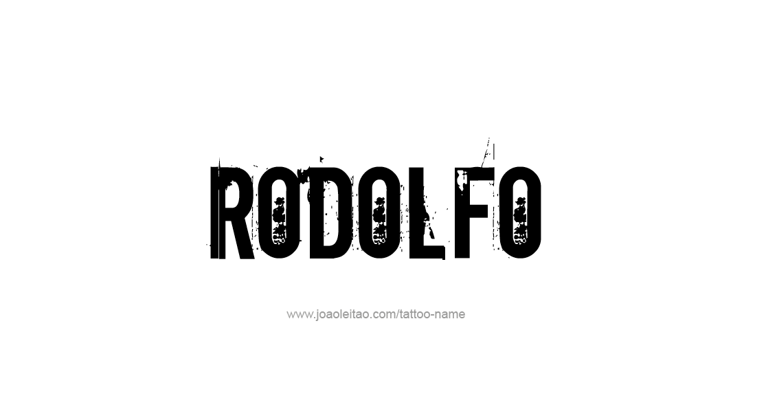 Tattoo Design  Name Rodolfo   