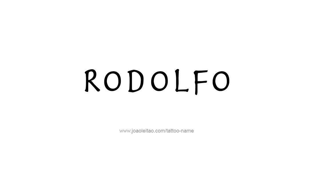 Tattoo Design  Name Rodolfo   