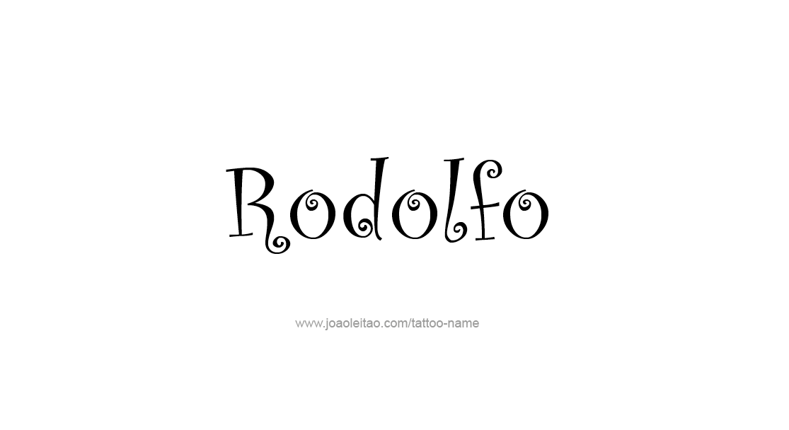 Tattoo Design  Name Rodolfo   