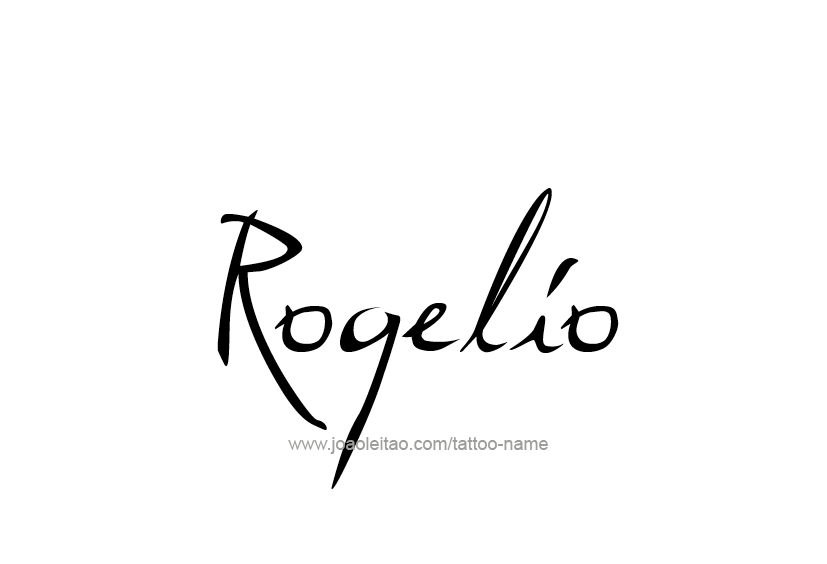 Tattoo Design  Name Rogelio   