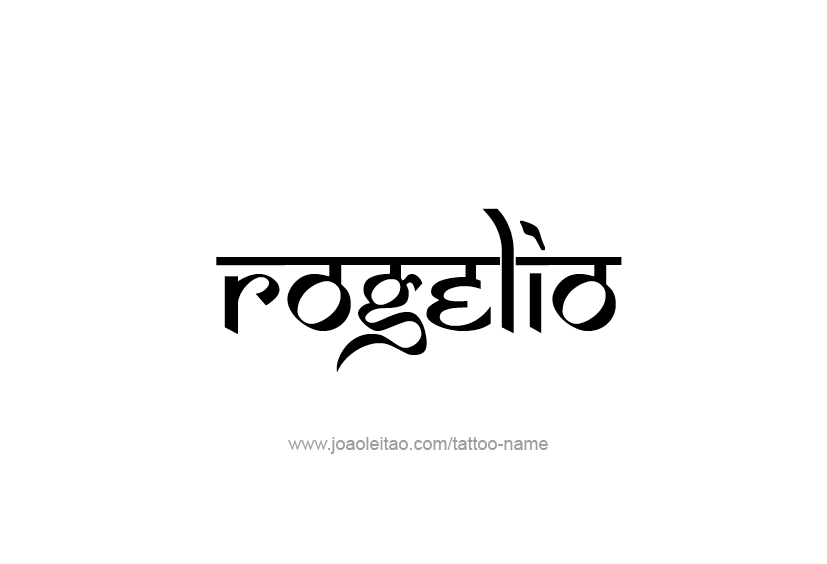 Tattoo Design  Name Rogelio   