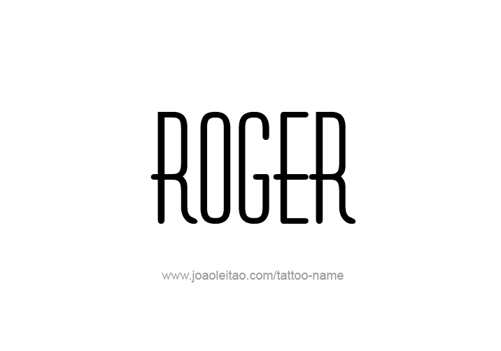 Tattoo Design  Name Roger   