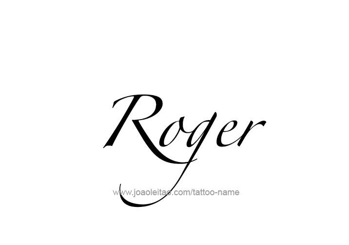 Tattoo Design  Name Roger   