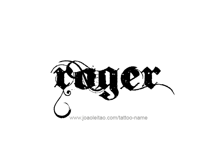 Tattoo Design  Name Roger   