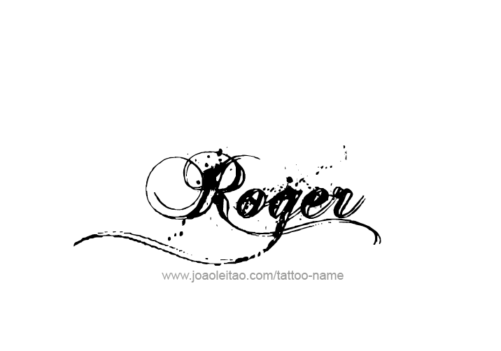 Tattoo Design  Name Roger   