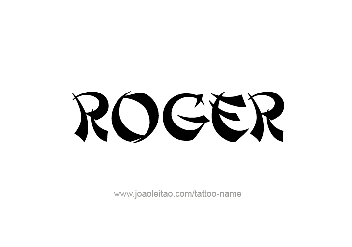 Tattoo Design  Name Roger