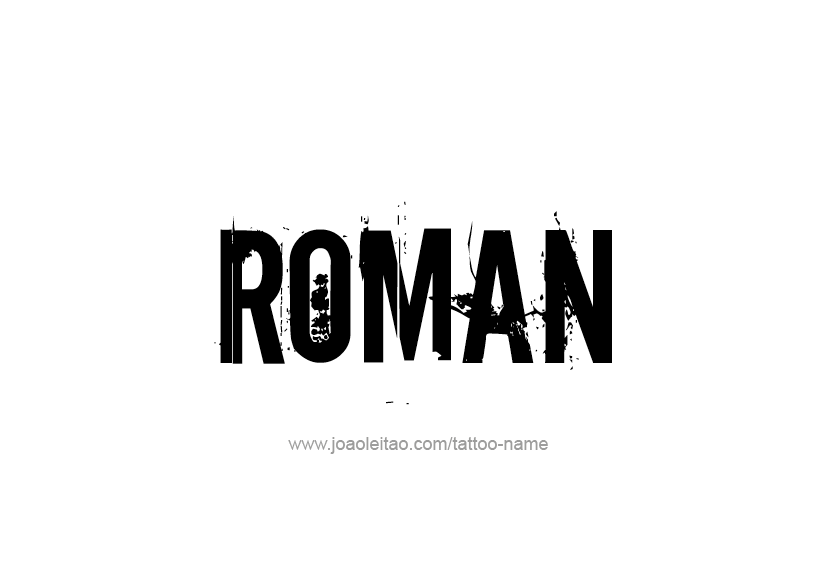 Tattoo Design  Name Roman   