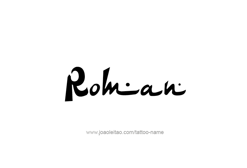 Tattoo Design  Name Roman   