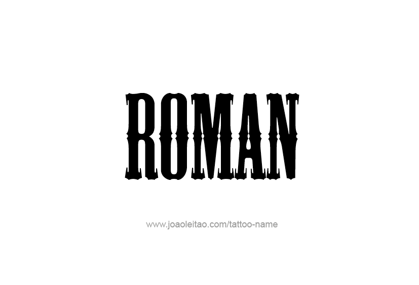 Tattoo Design  Name Roman   