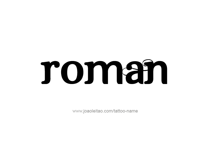 Tattoo Design  Name Roman   