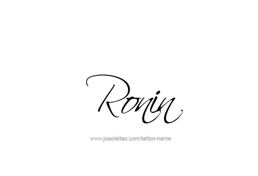 Tattoo Design  Name Ronin   