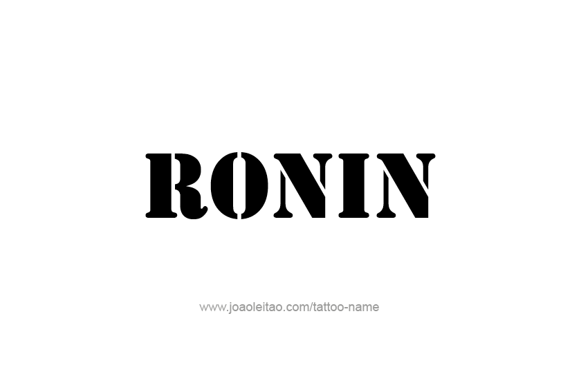 Tattoo Design  Name Ronin   