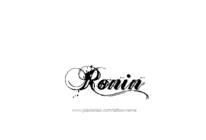 Tattoo Design  Name Ronin   