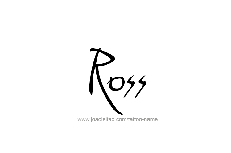 Tattoo Design  Name Ross   