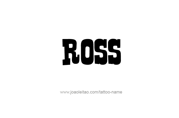 Tattoo Design  Name Ross   