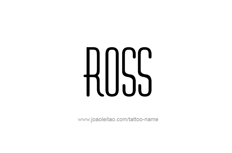 Tattoo Design  Name Ross   