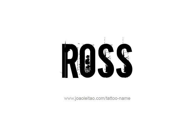 Tattoo Design  Name Ross   