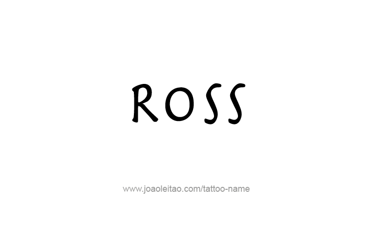 Tattoo Design  Name Ross   