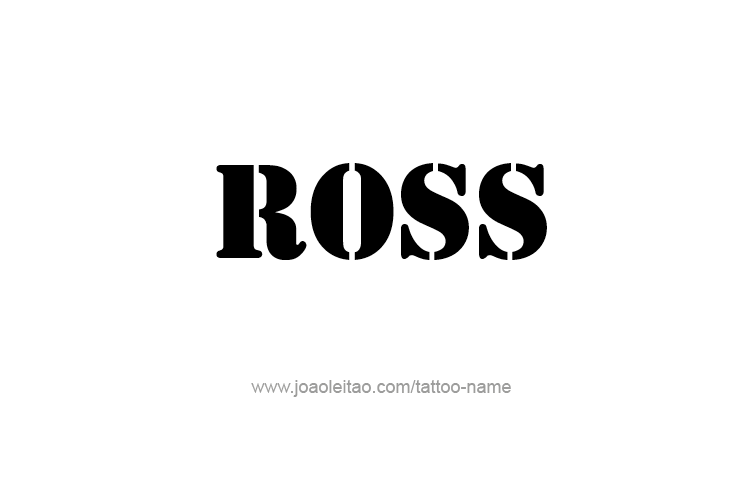 Tattoo Design  Name Ross   