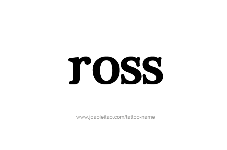 Tattoo Design  Name Ross   