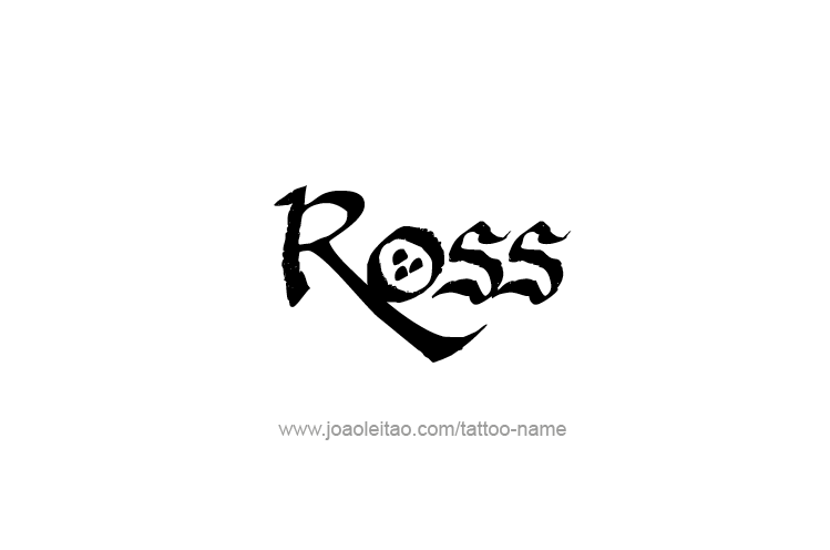 Tattoo Design  Name Ross   