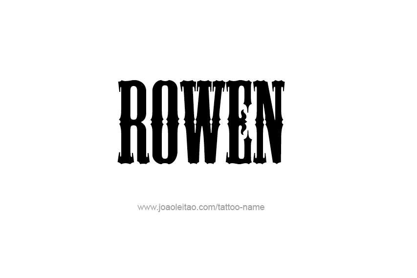 Tattoo Design  Name Rowen   