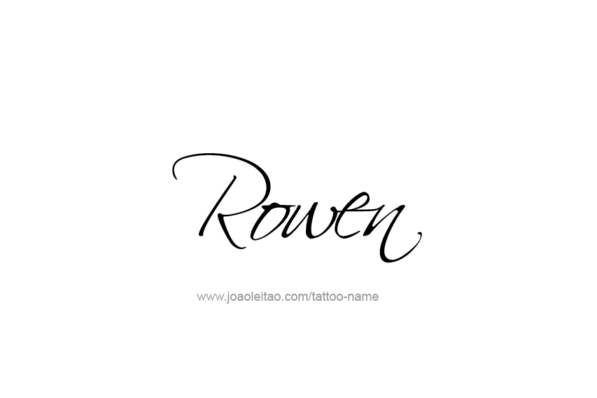 Tattoo Design  Name Rowen   