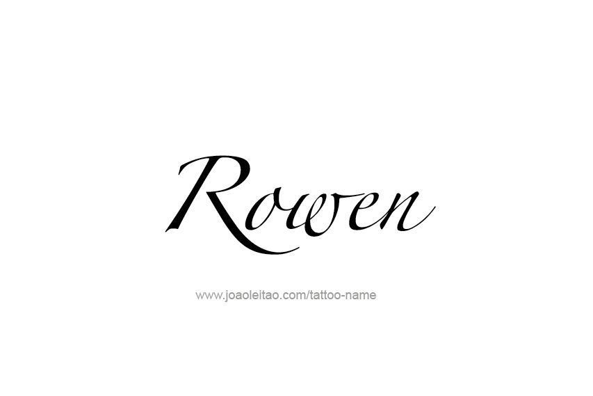 Tattoo Design  Name Rowen   