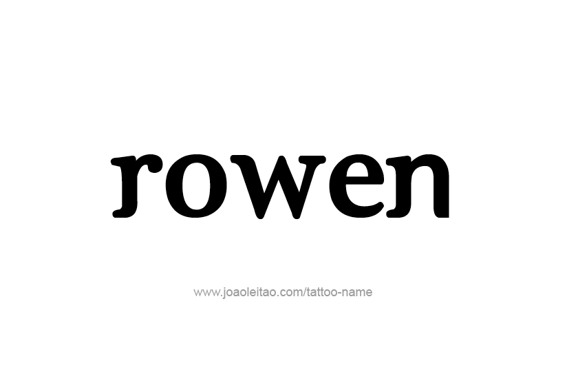 Tattoo Design  Name Rowen   