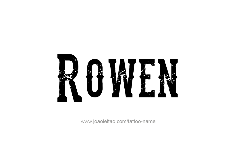 Tattoo Design  Name Rowen   