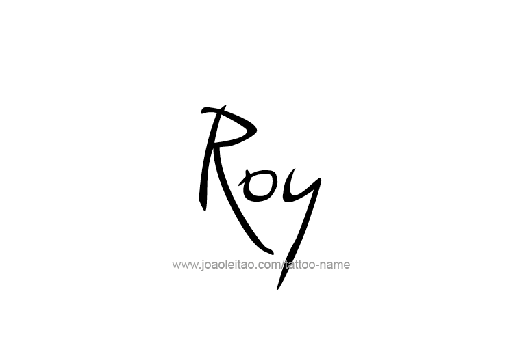 Tattoo Design  Name Roy   