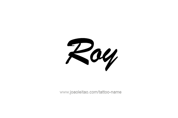 Tattoo Design  Name Roy   