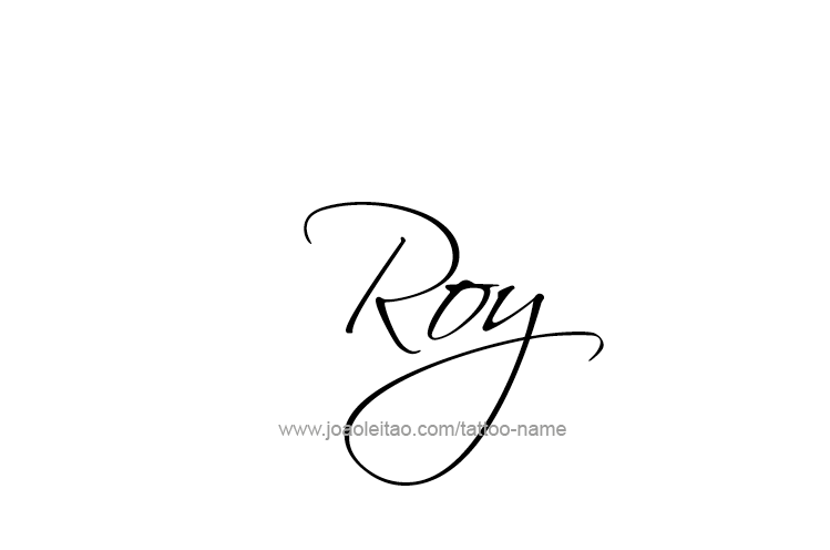 Tattoo Design  Name Roy   