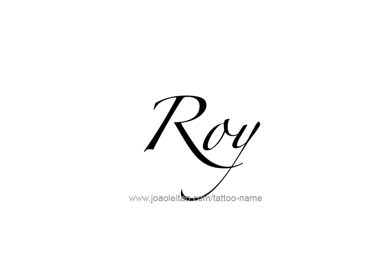 Tattoo Design  Name Roy   