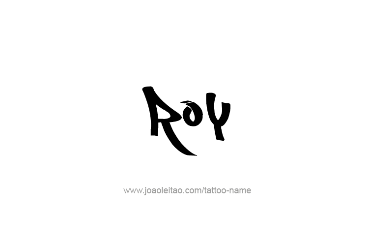 Tattoo Design  Name Roy   