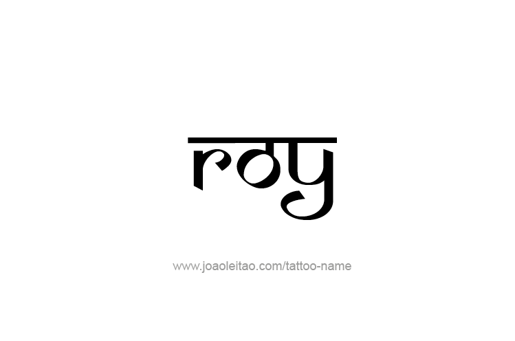 Tattoo Design  Name Roy   