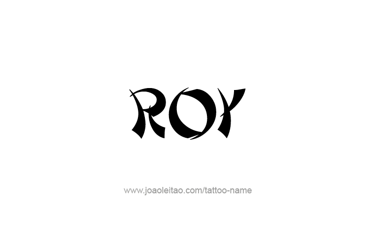 Tattoo Design  Name Roy