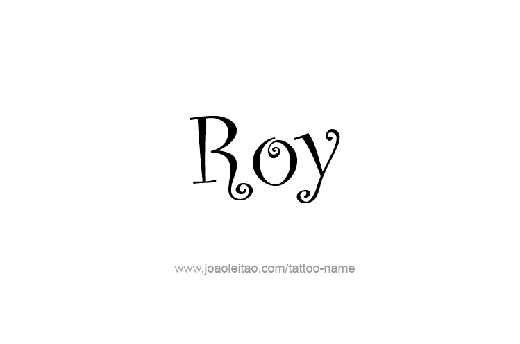 Tattoo Design  Name Roy   