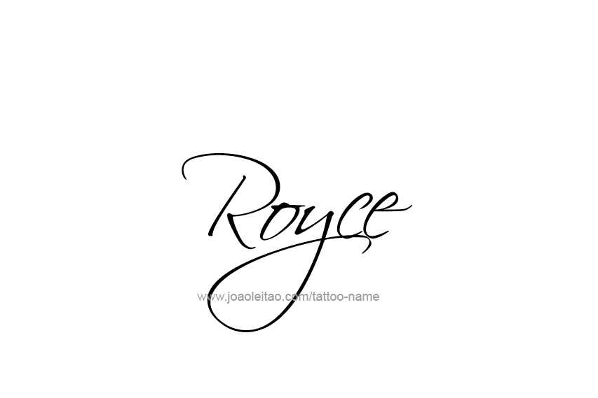 Tattoo Design  Name Royce   