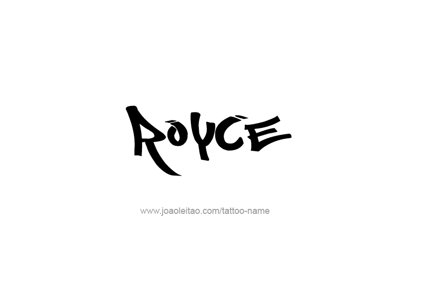 Tattoo Design  Name Royce   