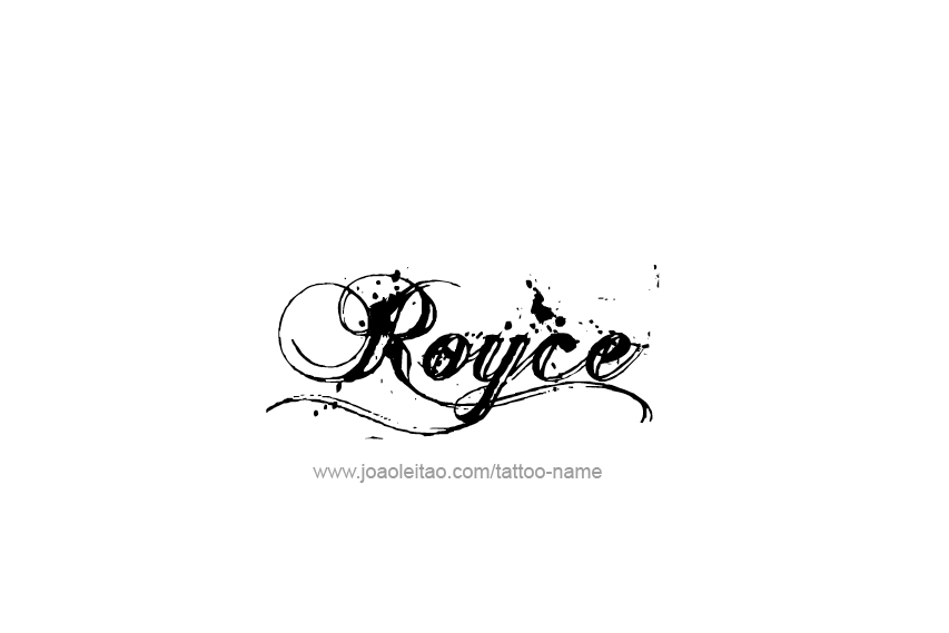 Tattoo Design  Name Royce   