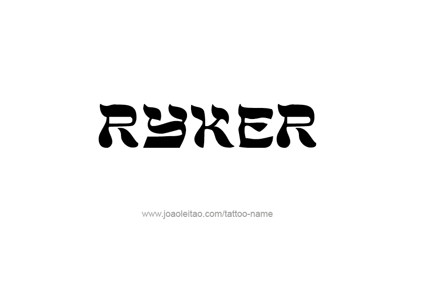 Tattoo Design  Name Ryker   