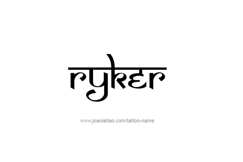 Tattoo Design  Name Ryker   