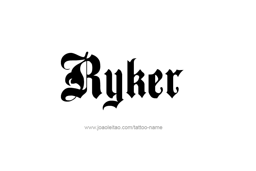 Tattoo Design  Name Ryker   