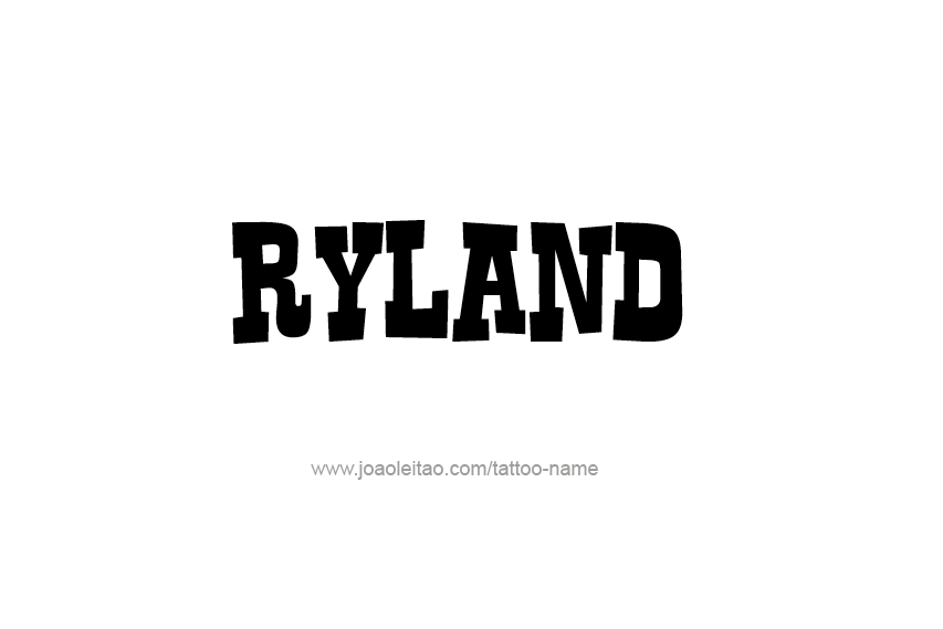 Tattoo Design  Name Ryland   