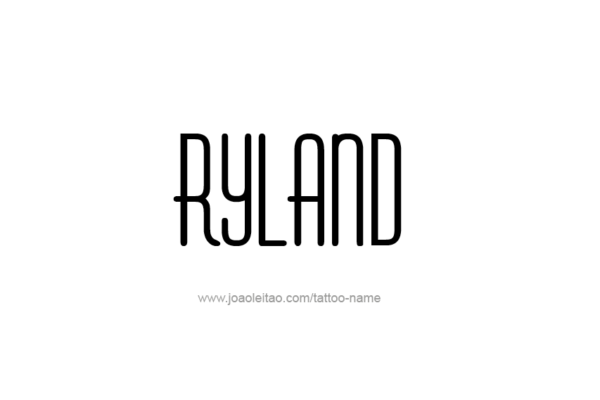 Tattoo Design  Name Ryland   