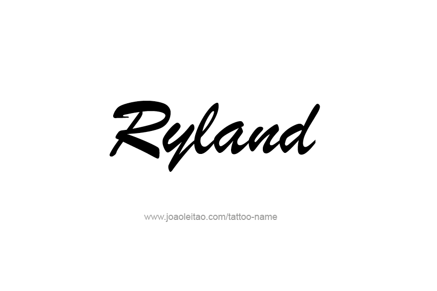 Tattoo Design  Name Ryland   