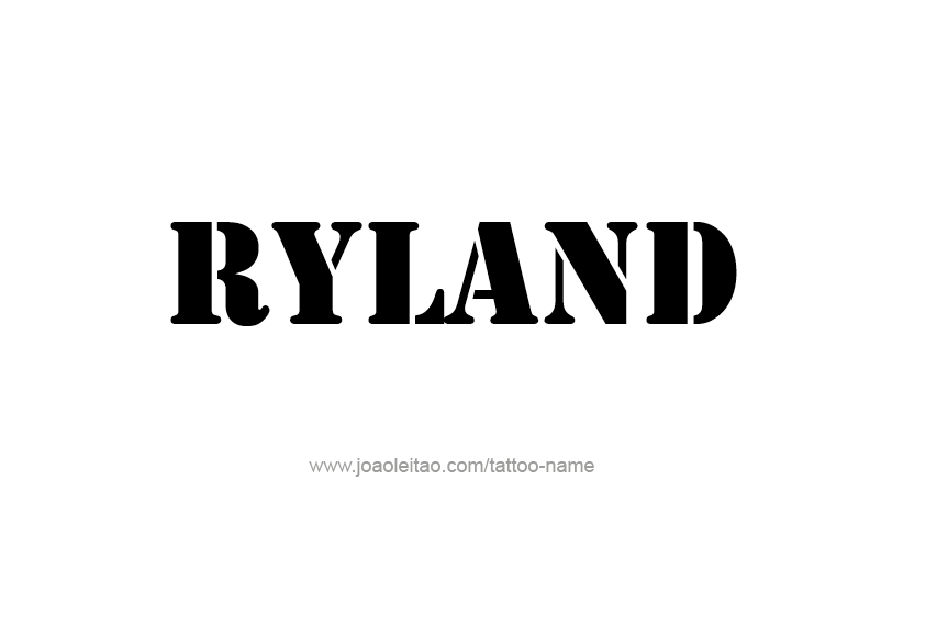 Tattoo Design  Name Ryland   