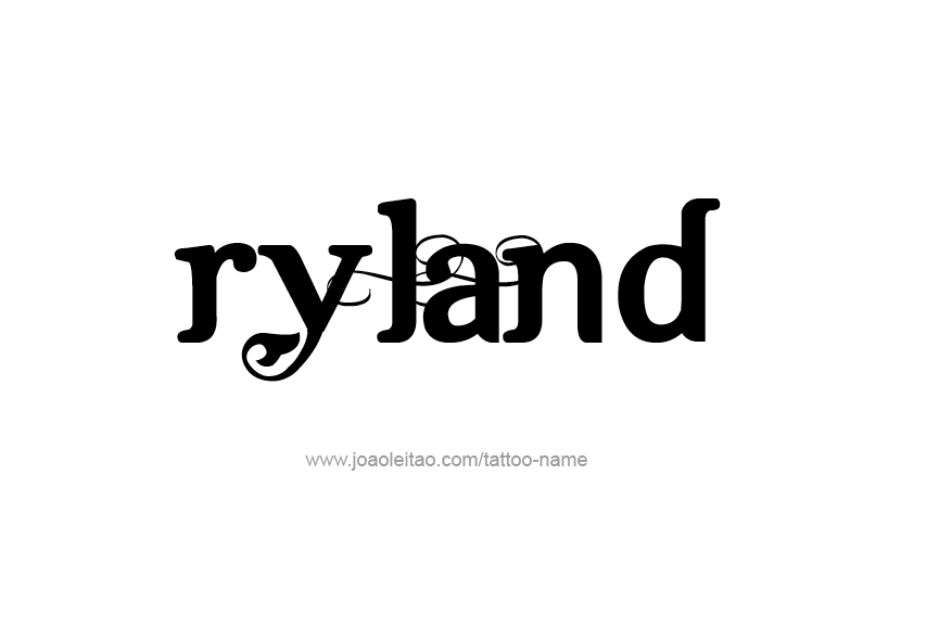 Tattoo Design  Name Ryland   