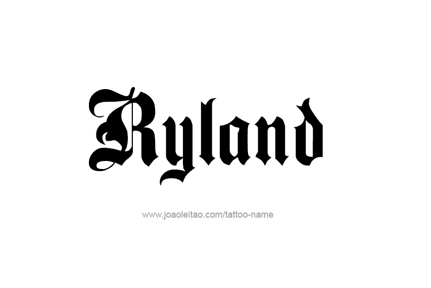 Tattoo Design  Name Ryland   